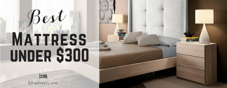 best king mattress under 300