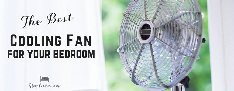 best cooling fan for bedroom